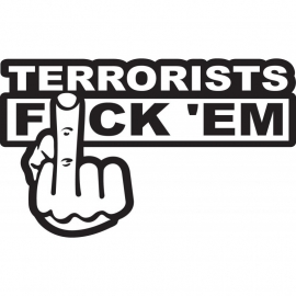 Terrorists Fuck 'Em Sticker