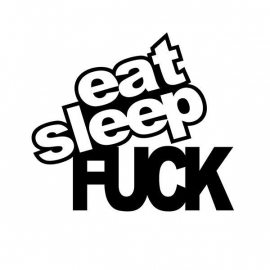 Eat Sleep Fuck Motief 2 sticker
