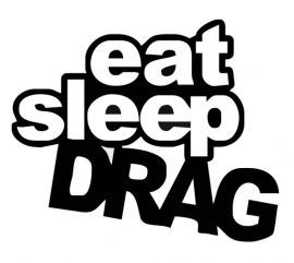 Eat Sleep Drag sticker
