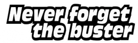 Never Forget The Buster Paul Walker Tribute Sticker