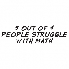 5 Out Of 4 People Struggle With Math Sticker