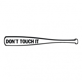Don't Touch It sticker