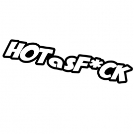 Hot as F*ck  Sticker