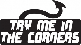 Try Me In The Corners Sticker