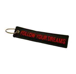 FOLLOW YOUR DREAMS Sleutelhanger