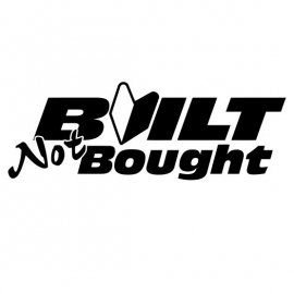 Built Not Bought sticker