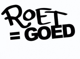 Roet = Goed Motief 1 Sticker