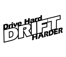 Drive Hard Drift Harder Motief 1 Sticker