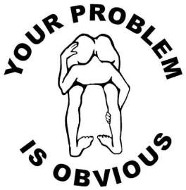 Your Problem is Obvious Sticker