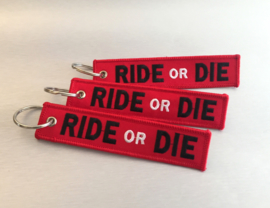 Ride Or Die Sleutelhanger