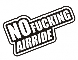 No Fucking Airride sticker