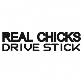 Real Chicks Drive Stick Sticker