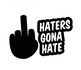 Haters Gona HATE Motief 3 Sticker