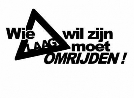 Wie Laag wil Zijn Moet Omrijden Sticker