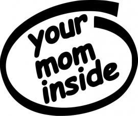 Your Mom Inside sticker