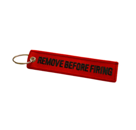 Remove Before Firing Sleutelhanger