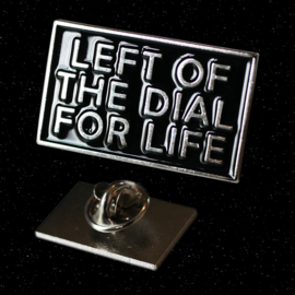 Left of the Dial Pin