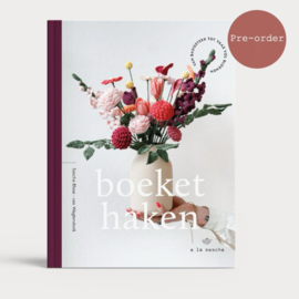 Boeket haken - à la Sascha! (Pre-order)