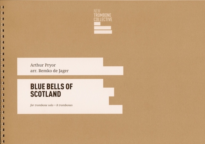 Blue bells of Scotland - Arthur Pryor (arr. Remko de Jager)