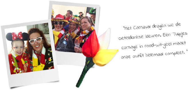 Versier je carnavalsoutfit met een Tulpjes corsage in de kleuren van jouw stad.