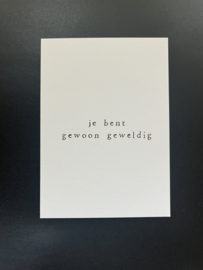 Je bent gewoon geweldig