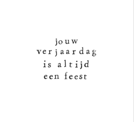 Jouw verjaardag is altijd een feest (24)