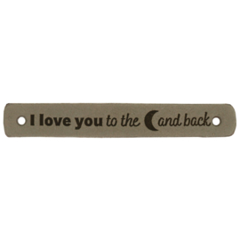 Durable leren aannaaibandje 7x1 cm - I love you to the moon and back per 2 stuks