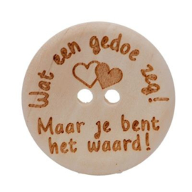 Durable houten knopen: Wat een gedoe zeg! Maar je bent het waard! 30mm -2 stuks-