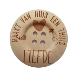 Durable houten knopen: Liefde maakt van een huis een thuis 40mm