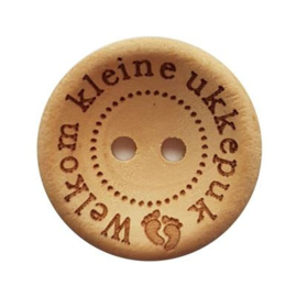 Durable houten knopen: Welkom kleine ukkepuk 25mm -3 stuks-