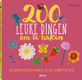 200 Leuke dingen om te haken