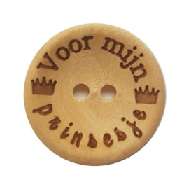 Durable houten knopen: Voor mijn prinsesje 20mm -4 stuks-