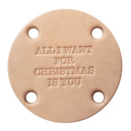 Ronde label met 4 gaatjes All i want for Christmas 45mm