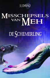 De misschepsels van Meh, De schemerling van J.J. Miro