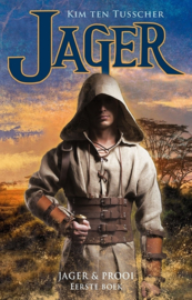 Jager & Prooi - boek 1 - Jager - Kim ten Tusscher - Ebook