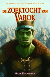 De kronieken van Cromrak - trilogie van Mark Doornbos