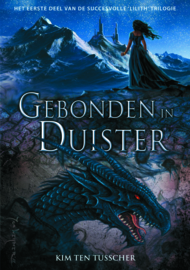 Lilith-trilogie - deel 1 - Gebonden in duister - Kim ten Tusscher - ebook