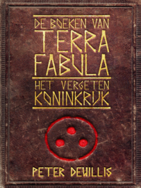 Terra Fabula - boek 1 - Een vergeten Koninkrijk - Peter DeWillis - ebook