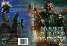 De Maker, de Sloper, de Breker van Rick Vermunt