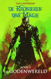 De Kronieken van Magie - Boek 3 - De godenwereld - Ian Laverman - Ebook