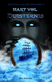 Sleutels van het lot - boek 3 - Hart vol Duisternis - M. C. Pallada
