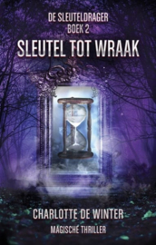 Sleutel tot Wraak - sleuteldrager 2 - Charlotte de Winter - Ebook