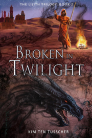 Broken in Twilight - Kim ten Tusscher