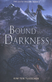 Bound in Darkness - Kim ten Tusscher
