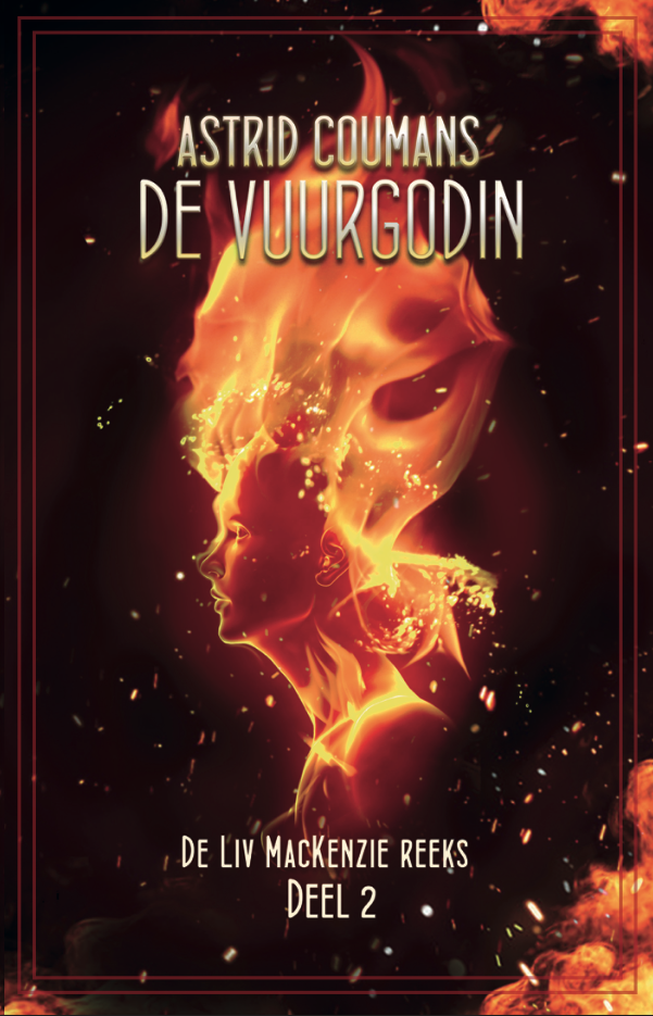 De Liv MacKenziereeks boek 2, De Vuurgodin - Astrid Coumans