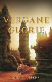 Vergane glorie - Johan Lubbers