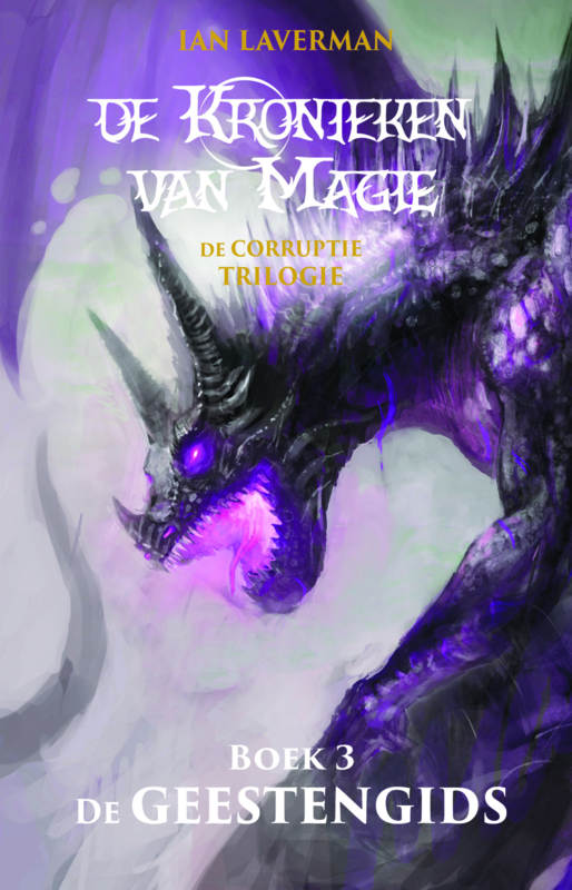 De kronieken van magie - De corruptie trilogie - deel 3 - De geestengids van Ian Laverman