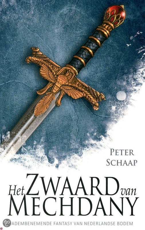 Het zwaard van Mechdany van Peter Schaap
