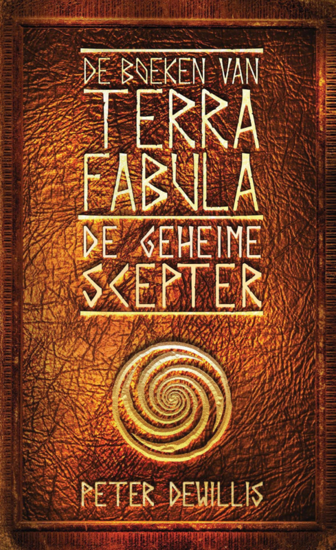 De boeken van Terra Fabula - boek 6 - De geheime scepter - Peter deWillis