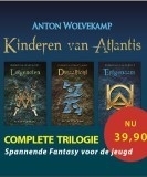 Trilogie: Kinderen van Atlantis van Anton Wolvekamp